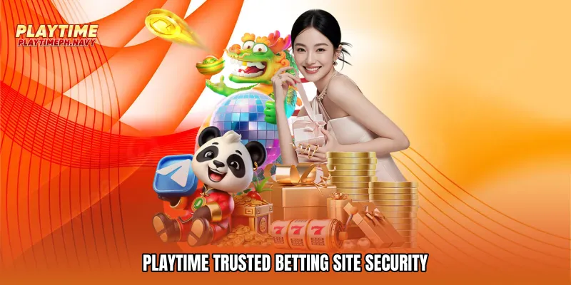 Playtime trusted betting site security