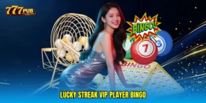 Lucky streak VIP player bingo