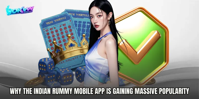 Why the Indi an Rummy mobile app is gaining massive popularity